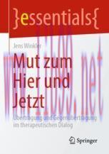 [PDF]Mut zum Hier und Jetzt: Übertragung und Gegenübertragung im therapeutischen Dialog
