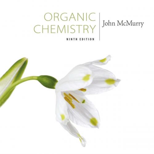 Organic Chemistry 9th Edition by John E. McMurry