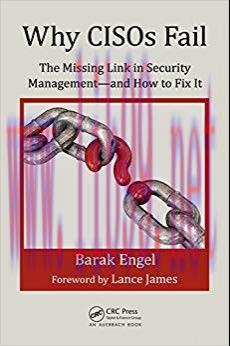 Why CISOs Fail: The Missing Link in Security Management–and How to Fix It (Internal Audit and I...