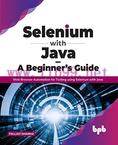 [FOX-Ebook]Selenium with Java – A Beginner’s Guide: Web Browser Automation for Testing using Se...
