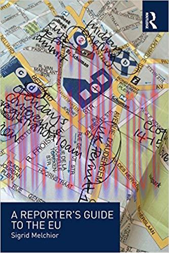 A Reporter’s Guide to the EU 1st Edition,