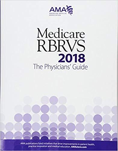 Medicare RBRVS 2018 - The Physician’s Guide
