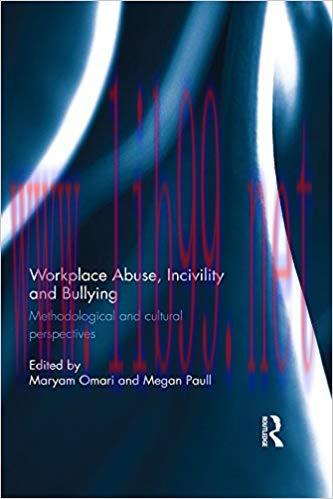 (PDF)Workplace Abuse, Incivility and Bullying: Methodological and cultural perspectives 1st Edi...