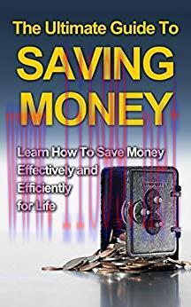 (PDF)The Ultimate Guide to Saving Money Learn How to Save Money Effectively and Efficiently For...