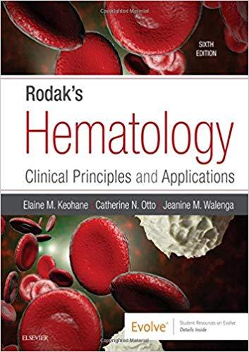 Rodak’s Hematology Clinical Principles and Applications 6th Edition