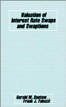 (PDF)Valuation of Interest Rate Swaps and Swaptions (Frank J. Fabozzi Series Book 80) 1st Editi...
