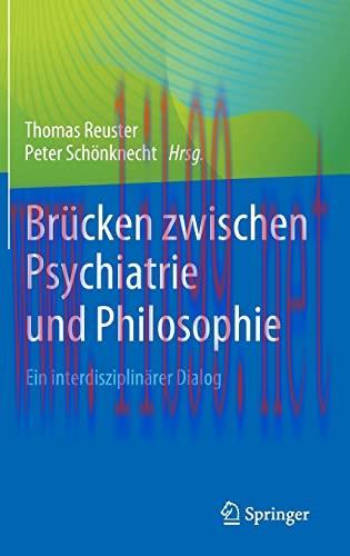 [AME]Brücken zwischen Psychiatrie und Philosophie: Ein interdisziplinärer Dialog (German Editio...