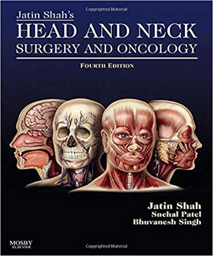 Jatin Shah’s Head and Neck Surgery and Oncology, 4th Edition