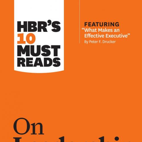 HBR's 10 Must Reads on Leadership - Harvard Business Review