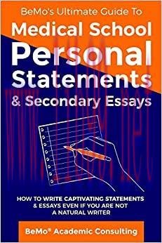 (PDF)BeMo’s Ultimate Guide to Medical School Personal Statements & Secondary Essays: How to Wri...