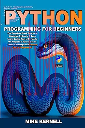 [FOX-Ebook]Python Programming for Beginners: The Complete Crash Course to Mastering Python in 7...