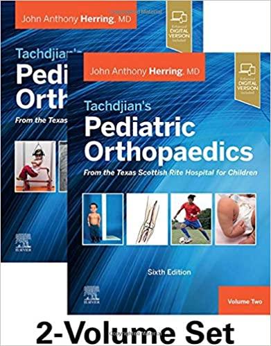 Tachdjian’s Pediatric Orthopaedics 2-Volume Set 6th Edition