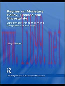 (PDF)Keynes on Monetary Policy, Finance and Uncertainty: Liquidity Preference Theory and the Gl...
