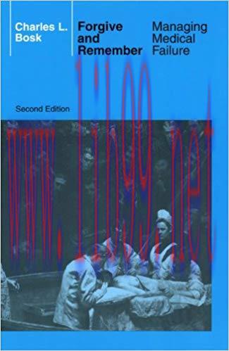 (PDF)Forgive and Remember: Managing Medical Failure, 2nd Edition 2nd Edition