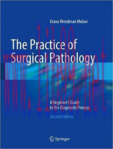 [AME]The Practice of Surgical Pathology: A Beginner’s Guide to the Diagnostic Process, 2nd Edit...