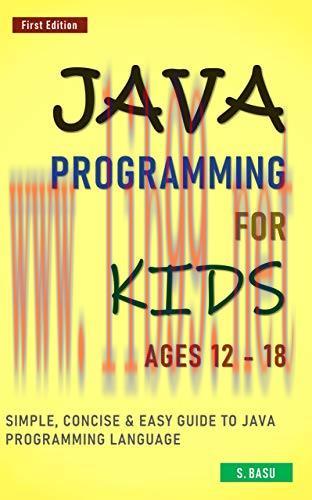 [FOX-Ebook]Java Programming For Kids ages 12 – 18: Simple, Concise & Easy guide to Java Program...