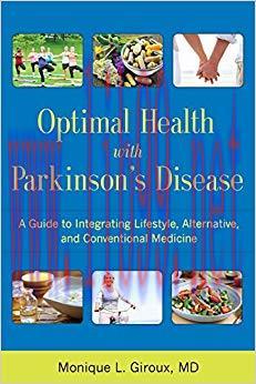 (PDF)Optimal Health with Parkinson’s Disease: A Guide to Integreating Lifestyle, Alternative, a...