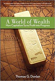 (PDF)A World of Wealth How Capitalism Turns Profits into Progress 1st Edition