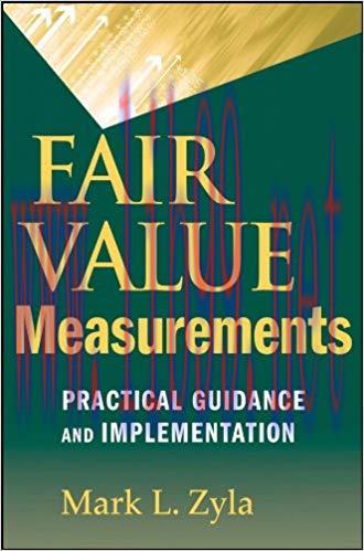 (PDF)Fair Value Measurements: Practical Guidance and Implementation 1st Edition