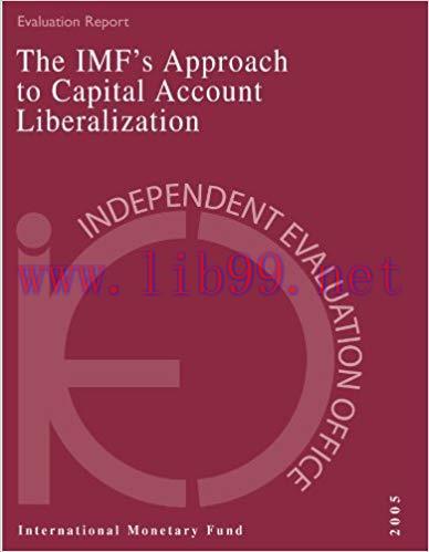 (PDF)IEO Evaluation Report on the IMF’s Approach to Capital Account Liberalization 2005 (Indepe...