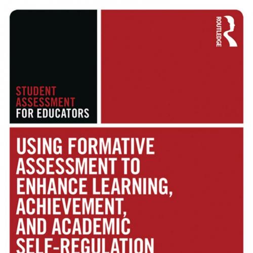 Using Formative Assessment to Enhance Learning, Achievement, and Academic Self-Regulation