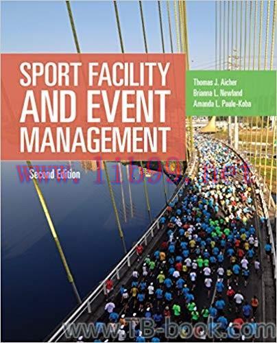 Sport Facility & Event Management 2nd Edition by Thomas J. Aicher