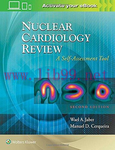 [FOX-Ebook]Nuclear Cardiology Review: A Self-Assessment Tool, 2nd Edition