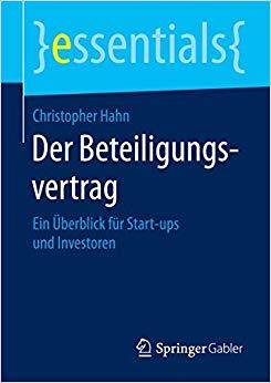 (PDF)Der Beteiligungsvertrag Ein überblick für Start-ups und Investoren (essentials) (German Ed...