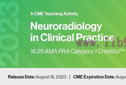 [AME]2023 Neuroradiology in Clinical Practice - DocMedED (Videos)