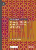[PDF]Warranty Obligations in Western France, 1040–1270: Law, Custom, and Lordship
