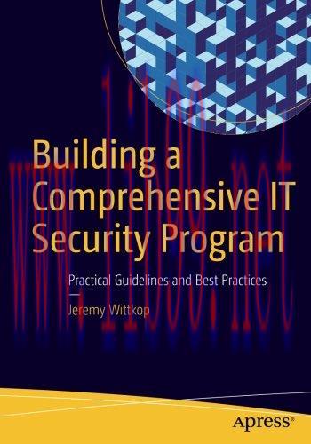 [FOX-Ebook]Building a Comprehensive IT Security Program: Practical Guidelines and Best Practice...