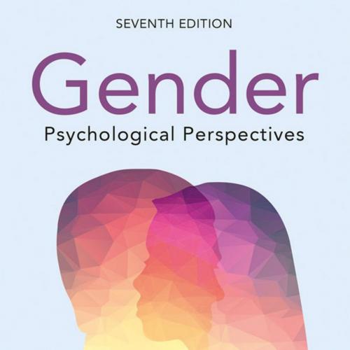 Gender_ Psychological Perspectives, Seventh Edition