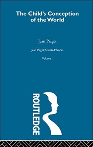 (PDF)Child’s Conception of the World Selected Works vol 1 (Jean Piaget Selected Works)