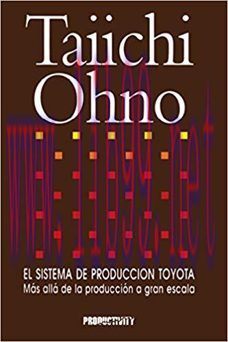 (PDF)El Sistema de Produccion Toyota: Mas alla de la produccion a gran escala 1st Edition