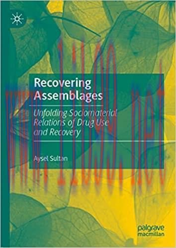 [AME]Recovering Assemblages: Unfolding Sociomaterial Relations of Drug Use and Recovery (Origin...