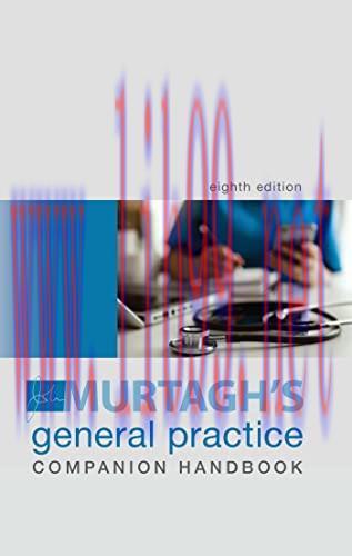 [AME]Murtagh's General Practice Companion Handbook, 8th Edition (EPUB + Converted PDF)