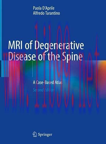 [AME]MRI of Degenerative Disease of the Spine: A Case-Based Atlas, 2nd Edition (Original PDF)