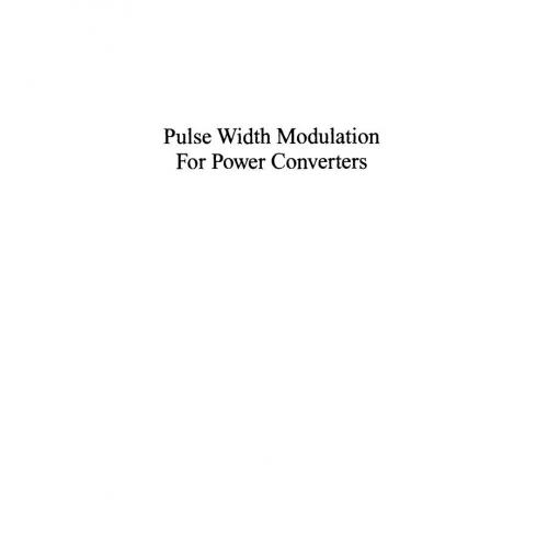 Pulse Width Modulation for Power Converters Principles and Practice