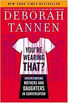 You’re Wearing That?: Understanding Mothers and Daughters in Conversation