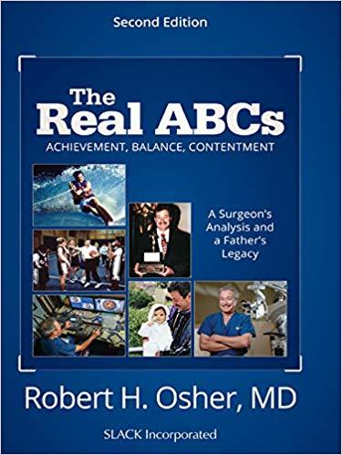 The Real ABCs A Surgeon’s Analysis and A Father’s Legacy, Second Edition