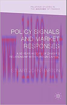 (PDF)Policy Signals and Market Responses: A 50 Year History of Zambia’s Relationship with Forei...