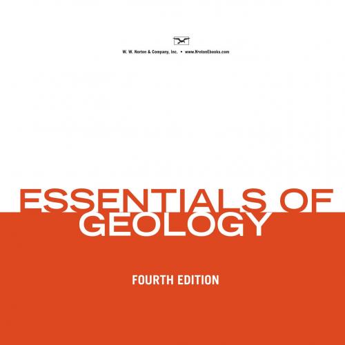 Essentials of Geology, Fourth Edition