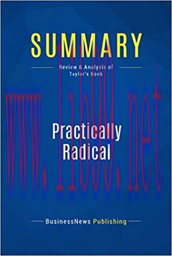 (PDF)Summary: Practically Radical: Review and Analysis of Taylor’s Book