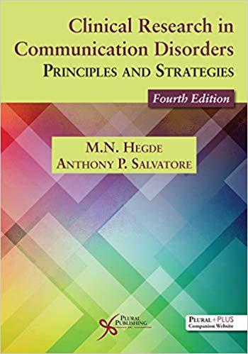 Clinical Research in Communication Disorders Principles and Strategies 4th Edition