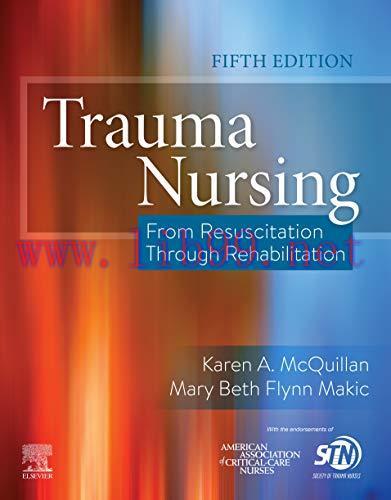 [AME]Trauma Nursing: From_ Resuscitation Through Rehabilitation, 5th Edition (Original PDF)