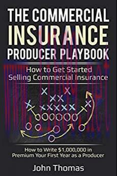 (PDF)Commercial Insurance Producer Playbook – How to Get Started Selling Commercial Insurance: ...