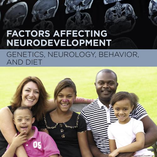 [AME]Factors Affecting Neurodevelopment: Genetics, Neurology, Behavior, and Diet (EPUB)