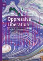 [PDF]Oppressive Liberation: Sexism in Animal Activism