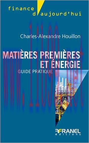 (PDF)Matières premières et énergie: Guide pratique (Finance d’aujourd’hui) (French Edition)