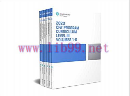 CFA Program Curriculum 2020 Level III, Volumes 1 – 6 (CFA Curriculum 2020) 1st Edition by CFA I...